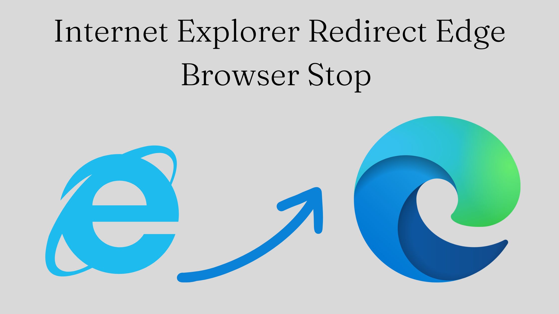 Internet-Explorer-Redirect-Edge-Browser-Stop