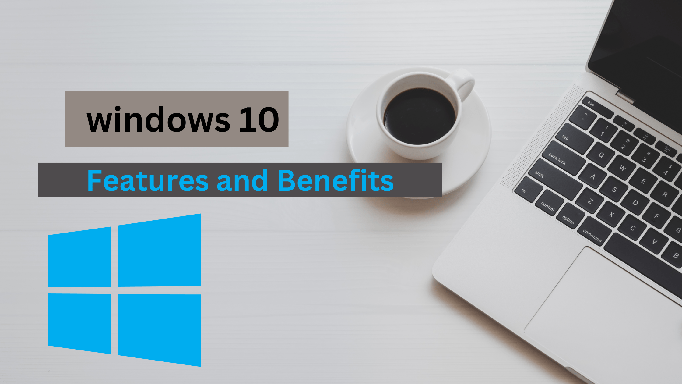 windows-10-features-and-benefit